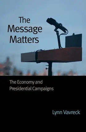 Vavreck | The Message Matters | Buch | 978-0-691-13963-0 | www.sack.de