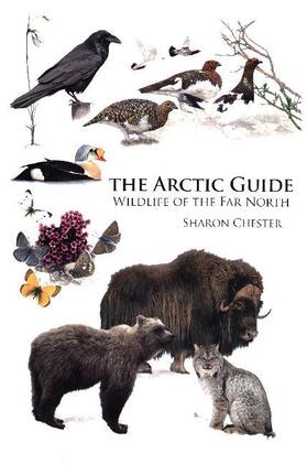 Chester | The Arctic Guide | Buch | 978-0-691-13975-3 | www.sack.de