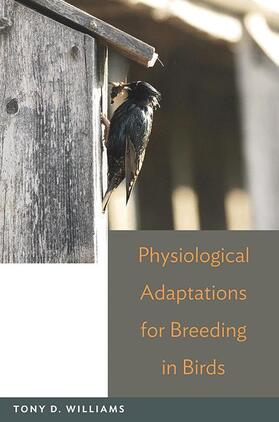 Williams | Physiological Adaptations for Breeding in Birds | Buch | 978-0-691-13982-1 | sack.de