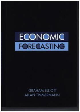 Elliott / Timmermann |  Economic Forecasting | Buch |  Sack Fachmedien