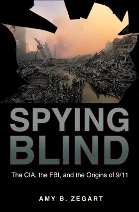 Zegart | Spying Blind | Buch | 978-0-691-14103-9 | www.sack.de