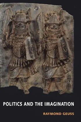 Geuss |  Politics and the Imagination | Buch |  Sack Fachmedien