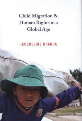 Bhabha |  Child Migration and Human Rights in a Global Age | Buch |  Sack Fachmedien