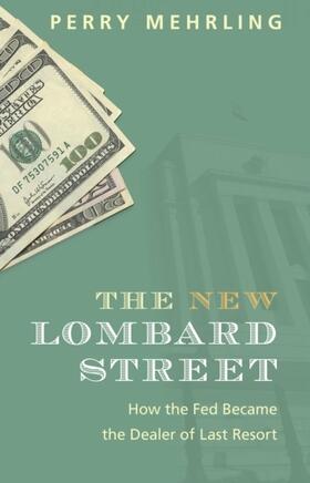 Mehrling |  The New Lombard Street | Buch |  Sack Fachmedien