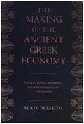 Bresson |  The Making of the Ancient Greek Economy | Buch |  Sack Fachmedien
