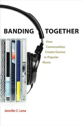 Lena |  Banding Together - How Communities Create Genres in Popular Music | Buch |  Sack Fachmedien