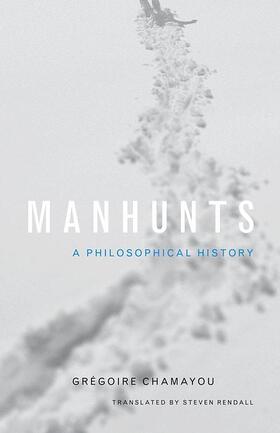 Chamayou | Manhunts | Buch | 978-0-691-15165-6 | sack.de