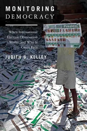 Kelley | Monitoring Democracy | Buch | 978-0-691-15278-3 | www.sack.de