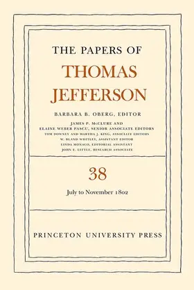 Jefferson / Oberg |  The Papers of Thomas Jefferson, Volume 38 - 1 July to 12 November 1802 | Buch |  Sack Fachmedien