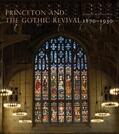 Seasonwein |  Princeton and the Gothic Revival - 1870-1930 | Buch |  Sack Fachmedien