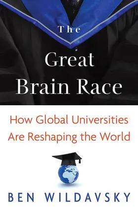 Wildavsky | The Great Brain Race | Buch | 978-0-691-15455-8 | www.sack.de