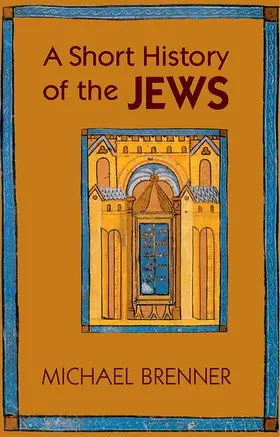 Brenner | A Short History of the Jews | Buch | 978-0-691-15497-8 | www.sack.de