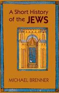 Brenner |  A Short History of the Jews | Buch |  Sack Fachmedien