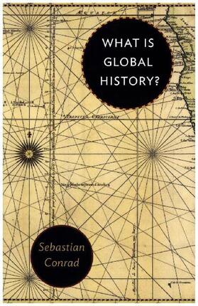 Conrad |  What Is Global History? | Buch |  Sack Fachmedien