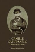Pasler |  Camille Saint-Saëns and His World | Buch |  Sack Fachmedien