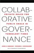 Donahue / Zeckhauser |  Collaborative Governance: Private Roles for Public Goals in Turbulent Times | Buch |  Sack Fachmedien