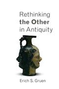 Gruen |  Rethinking the Other in Antiquity | Buch |  Sack Fachmedien