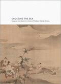 Levine / Watsky / Weisenfeld |  Crossing the Sea - Essays on East Asian Art in Honor of Professor Yoshiaki Shimizu | Buch |  Sack Fachmedien