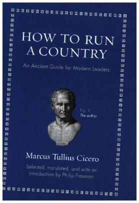 Cicero / Freeman | How to Run a Country | Buch | 978-0-691-15657-6 | www.sack.de