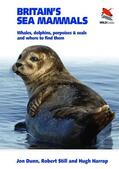 Dunn / Still / Harrop |  Britain's Sea Mammals | Buch |  Sack Fachmedien