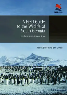 Burton / Croxall | A Field Guide to the Wildlife of South Georgia | Buch | 978-0-691-15661-3 | www.sack.de