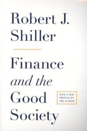 Shiller | Finance and the Good Society | Buch | 978-0-691-15809-9 | www.sack.de