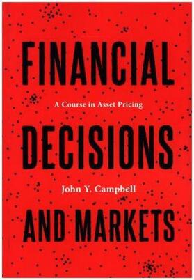 Campbell | Financial Decisions and Markets | Buch | 978-0-691-16080-1 | sack.de