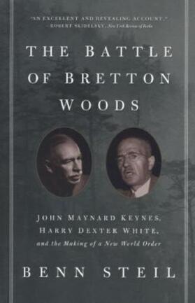 Steil | The Battle of Bretton Woods | Buch | 978-0-691-16237-9 | www.sack.de