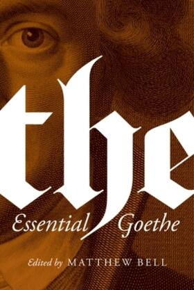 von Goethe / Bell | The Essential Goethe | Buch | 978-0-691-16290-4 | sack.de
