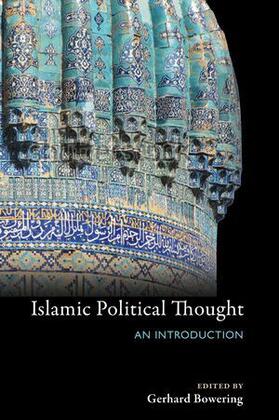 Bowering |  Islamic Political Thought | Buch |  Sack Fachmedien