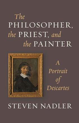 Nadler | The Philosopher, the Priest, and the Painter | Buch | 978-0-691-16575-2 | sack.de