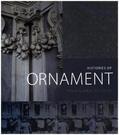 Bacci / Necipoglu / Flood |  Histories of Ornament | Buch |  Sack Fachmedien