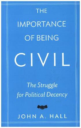 Hall |  The Importance of Being Civil | Buch |  Sack Fachmedien