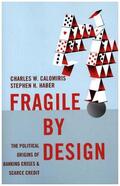 Calomiris / Haber |  Fragile by Design | Buch |  Sack Fachmedien