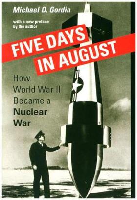 Gordin | Five Days in August | Buch | 978-0-691-16843-2 | www.sack.de