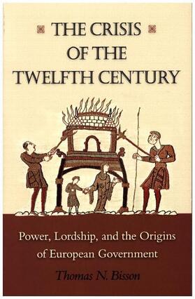 Bisson |  The Crisis of the Twelfth Century | Buch |  Sack Fachmedien