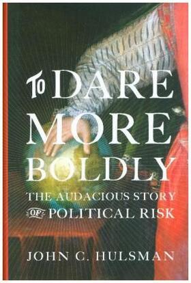 Hulsman | To Dare More Boldly | Buch | 978-0-691-17219-4 | www.sack.de
