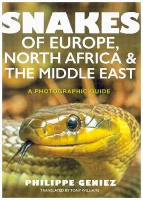 Geniez |  Snakes of Europe, North Africa and the Middle East | Buch |  Sack Fachmedien