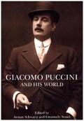 Schwartz / Senici |  Giacomo Puccini and His World | Buch |  Sack Fachmedien