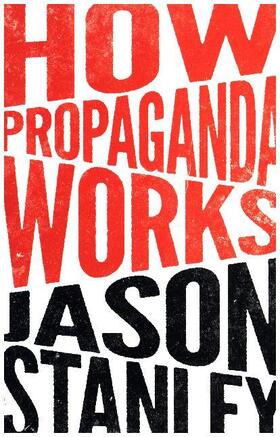 Stanley |  How Propaganda Works | Buch |  Sack Fachmedien