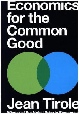 Tirole | Economics for the Common Good | Buch | 978-0-691-17516-4 | sack.de