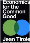 Tirole |  Economics for the Common Good | Buch |  Sack Fachmedien