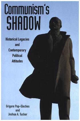 Pop-Eleches / Tucker |  Communism's Shadow | Buch |  Sack Fachmedien