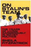Fitzpatrick |  On Stalin's Team | Buch |  Sack Fachmedien
