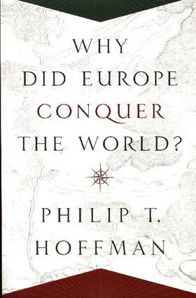 Hoffman | Why Did Europe Conquer the World? | Buch | 978-0-691-17584-3 | sack.de
