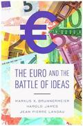 Brunnermeier / James / Landau |  The Euro and the Battle of Ideas | Buch |  Sack Fachmedien