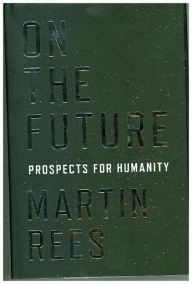 Rees | On the Future | Buch | 978-0-691-18044-1 | www.sack.de