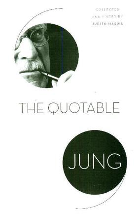 Jung / Harris | The Quotable Jung | Buch | 978-0-691-18119-6 | sack.de