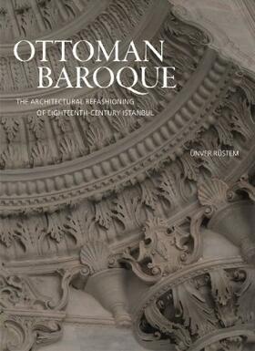 Rüstem | Ottoman Baroque | Buch | 978-0-691-18187-5 | www.sack.de