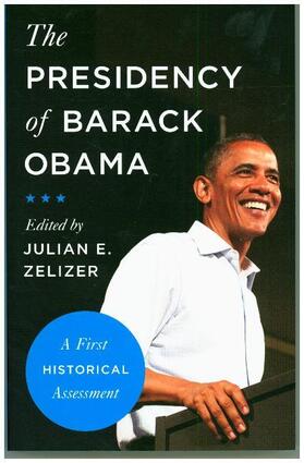Zelizer | The Presidency of Barack Obama | Buch | 978-0-691-18210-0 | www.sack.de